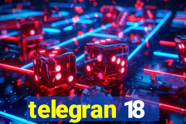 telegran 18